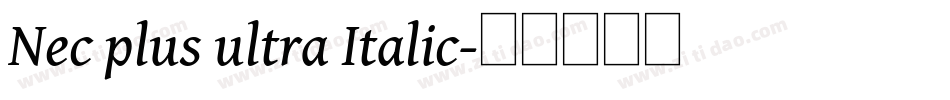 Nec plus ultra Italic字体转换